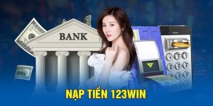 Nạp tiền tại 123win