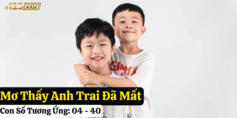 123win nằm mơ thấy anh trai