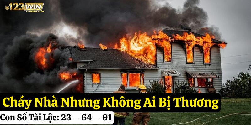 123win nằm mơ thấy cháy nhà
