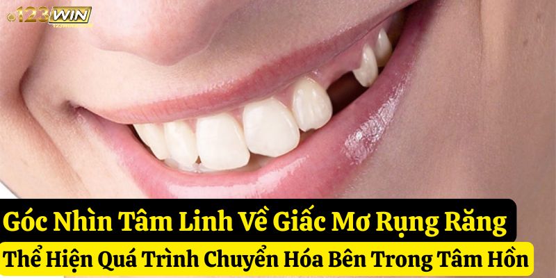 mơ răng rụng 123win