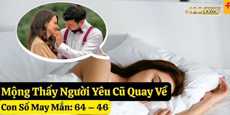 mơ thấy người yêu cũ nhà cái 123win