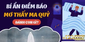 nằm mơ thấy ma đuổi đánh số gì 123win