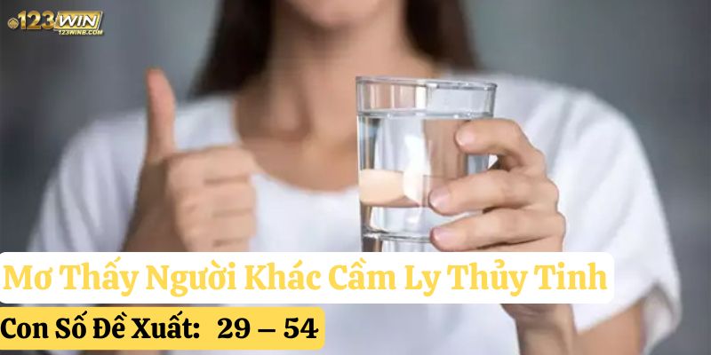 mơ thấy ly thủy tinh 123win