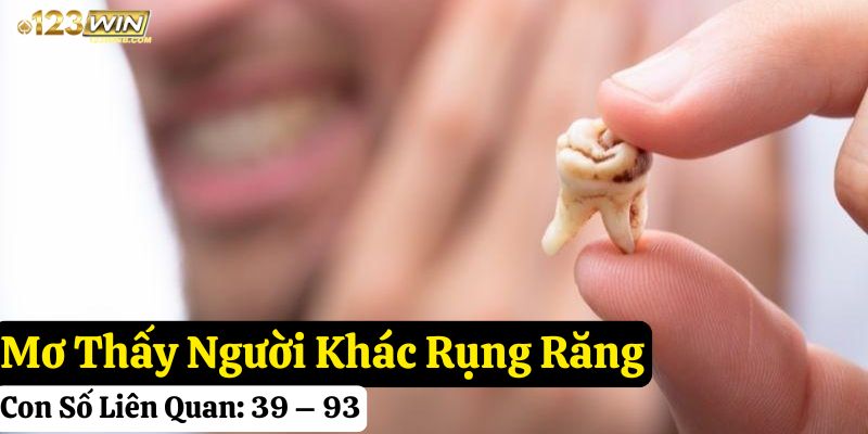 nằm mơ thấy rụng răng tốt hay xấu