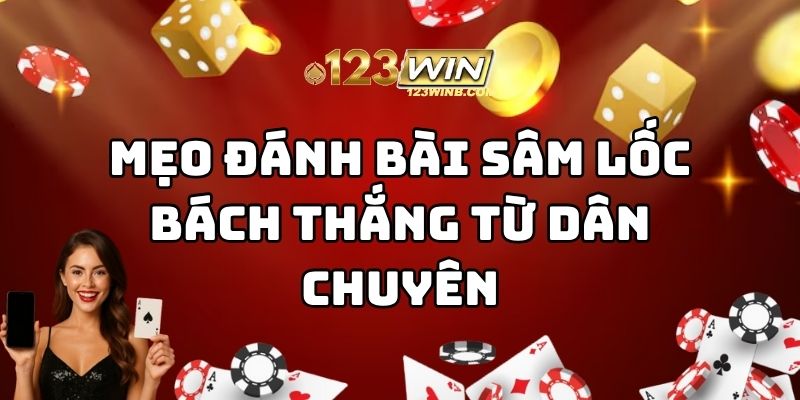 Mẹo đánh bài sâm lốc 123win thumb