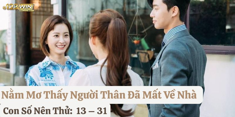 nằm mơ thấy người thân đã mất