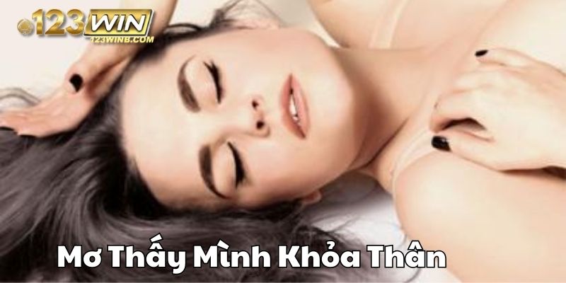 mơ thấy mình khỏa thân 123win thumb