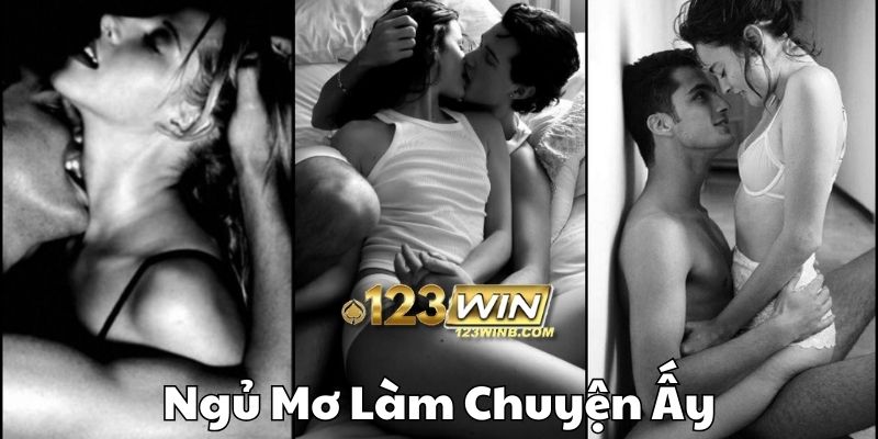 ngủ mơ làm chuyện ấy 123win thumb