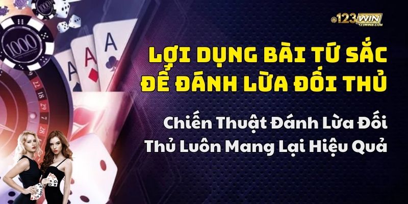 mẹo đánh bài tứ sắc dễ thắng