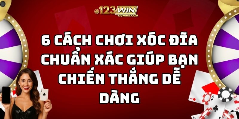 cách chơi xóc đĩa chuẩn xác 123win thumb