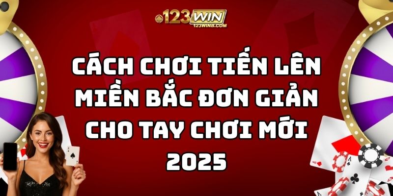 cách chơi tiến lên miền bắc 123win thumb