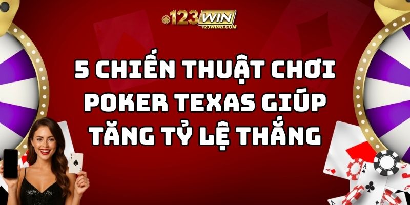 chiến thuật chơi poker texas 123win thumb