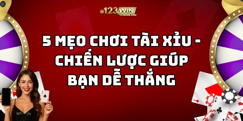 mẹo chơi tài xỉu 123win thumb