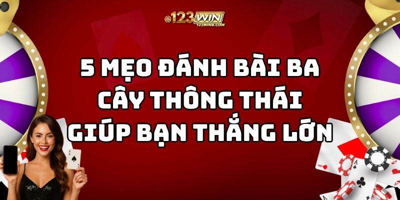 mẹo đánh bài ba cây 123win thumb