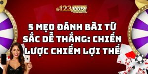 mẹo đánh bài tứ sắc dễ thắng 123win thumb