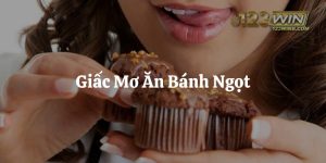 mơ ăn bánh ngọt 123win thumb